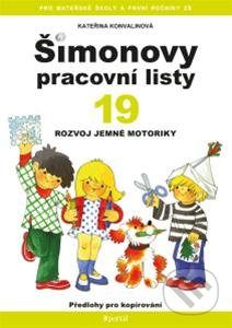 Šimonovy pracovní listy 19 - pracovne listy pre deti -  ako sa testuje školská zrelosť -  školská zrelosť -  testy školskej zrelosti -  testy školskej zrelosti na stiahnutie -  psychologické testy školskej zrelosti -  školská zrelosť testy -  školská zrelosť a pripravenosť - grafomotorika pracovne listy