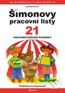 Šimonovy pracovní listy 21 - pracovne listy pre deti -  ako sa testuje školská zrelosť -  školská zrelosť -  testy školskej zrelosti -  testy školskej zrelosti na stiahnutie -  psychologické testy školskej zrelosti -  školská zrelosť testy -  školská zrelosť a pripravenosť - grafomotorika pracovne listy